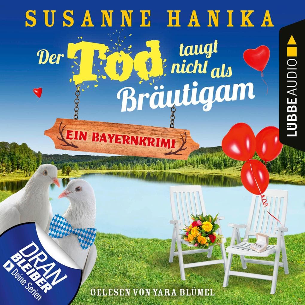 Der Tod taugt nicht als Bräutigam - Ein Bayernkrimi