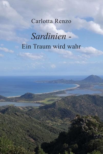 Sardinien - Ein Traum wird wahr