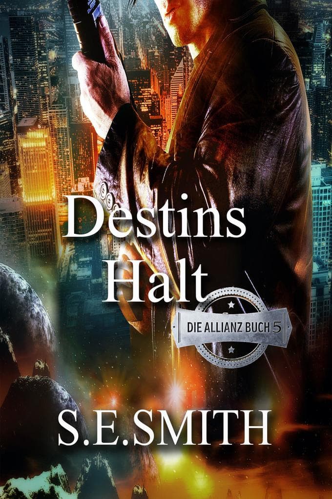 Destins Halt (Die Allianz, #5)