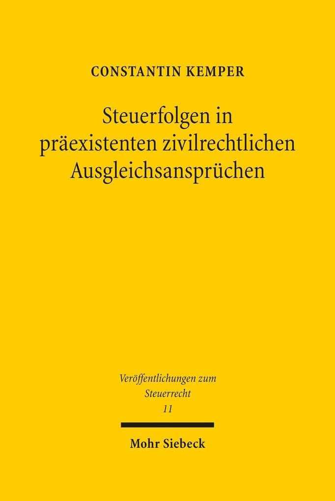 Steuerfolgen in präexistenten zivilrechtlichen Ausgleichsansprüchen