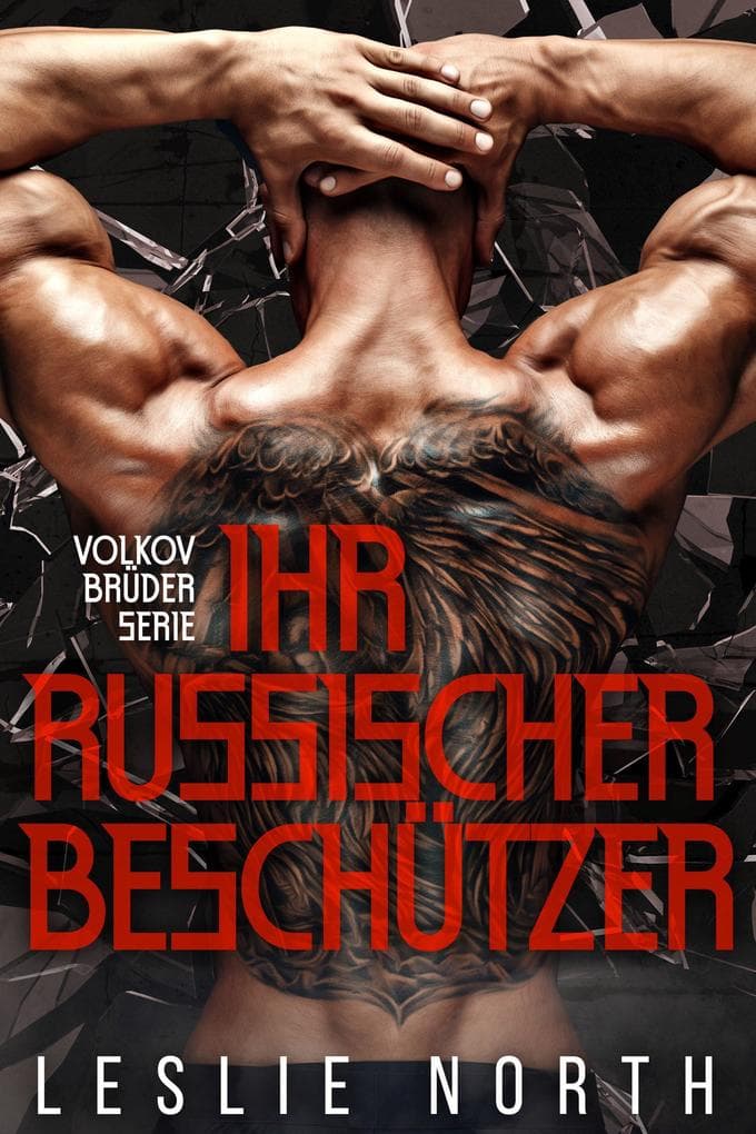 Ihr Russischer Beschützer (Volkov Brüder Serie, #1)