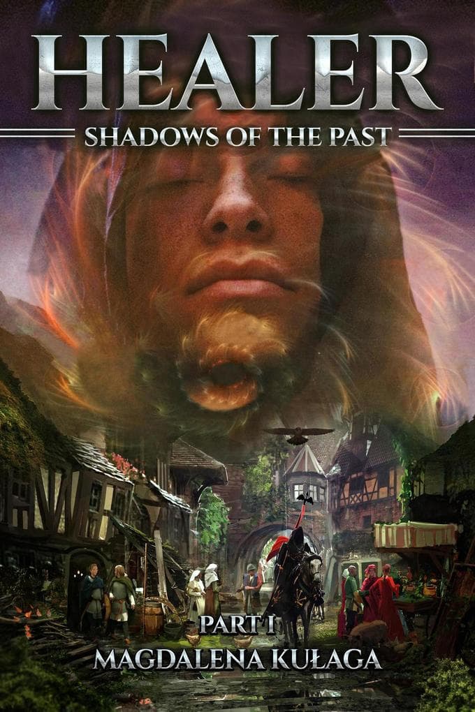 Healer: Shadows of the Past; Part I