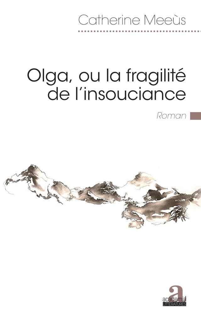 Olga, ou la fragilité de l'insouciance