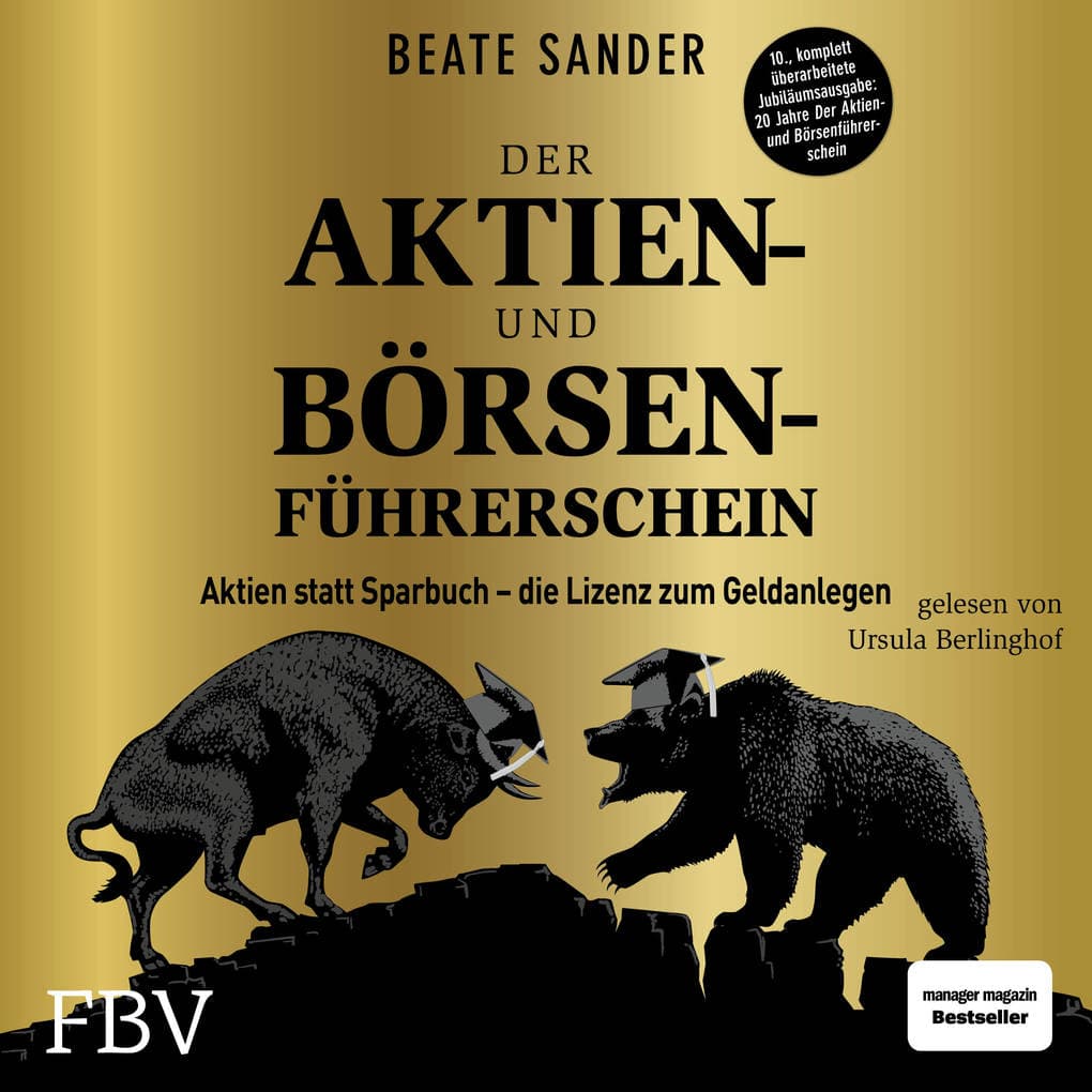 Der Aktien- und Börsenführerschein ' Jubiläumsausgabe