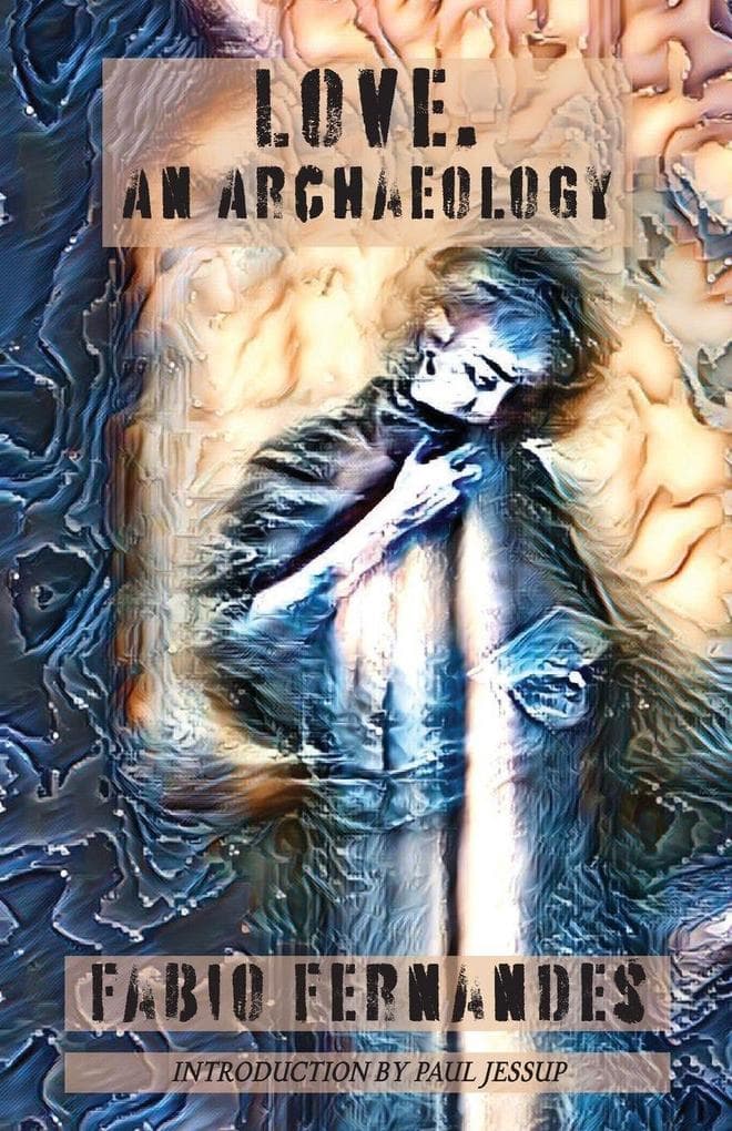 Love. An Archaeology