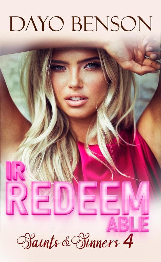 Irredeemable (Saints and Sinners, #4)