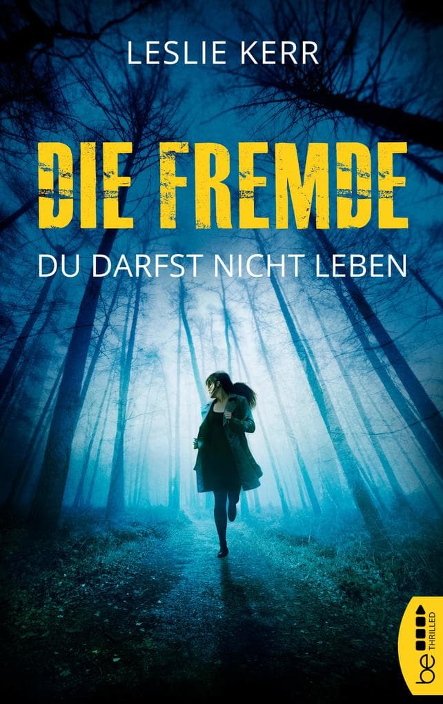 Die Fremde - Du darfst nicht leben