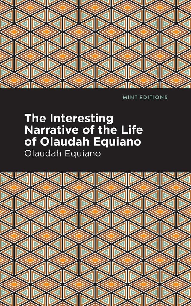 The Interesting Narrative of the Life of Olaudah Equiano