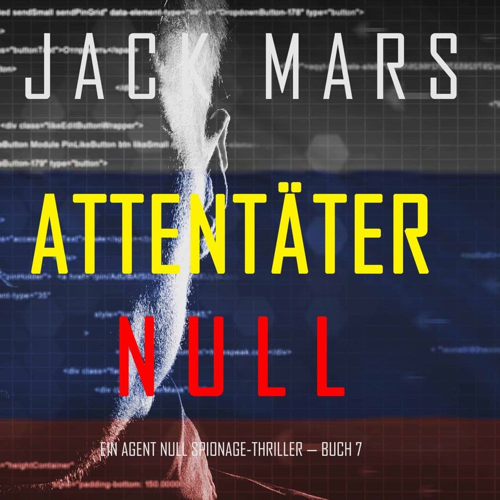 Attentäter Null (Ein Agent Null Spionage-Thriller Buch #7)