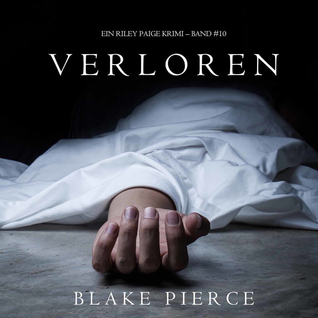 Verloren (Ein Riley Paige Krimi ' Band #10)
