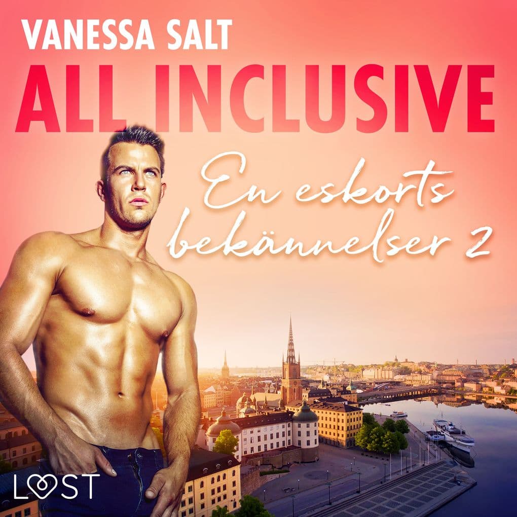 All inclusive - En eskorts bekännelser 2