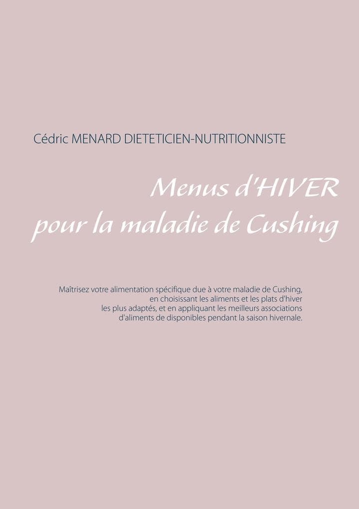 Menus d'hiver pour la maladie de Cushing