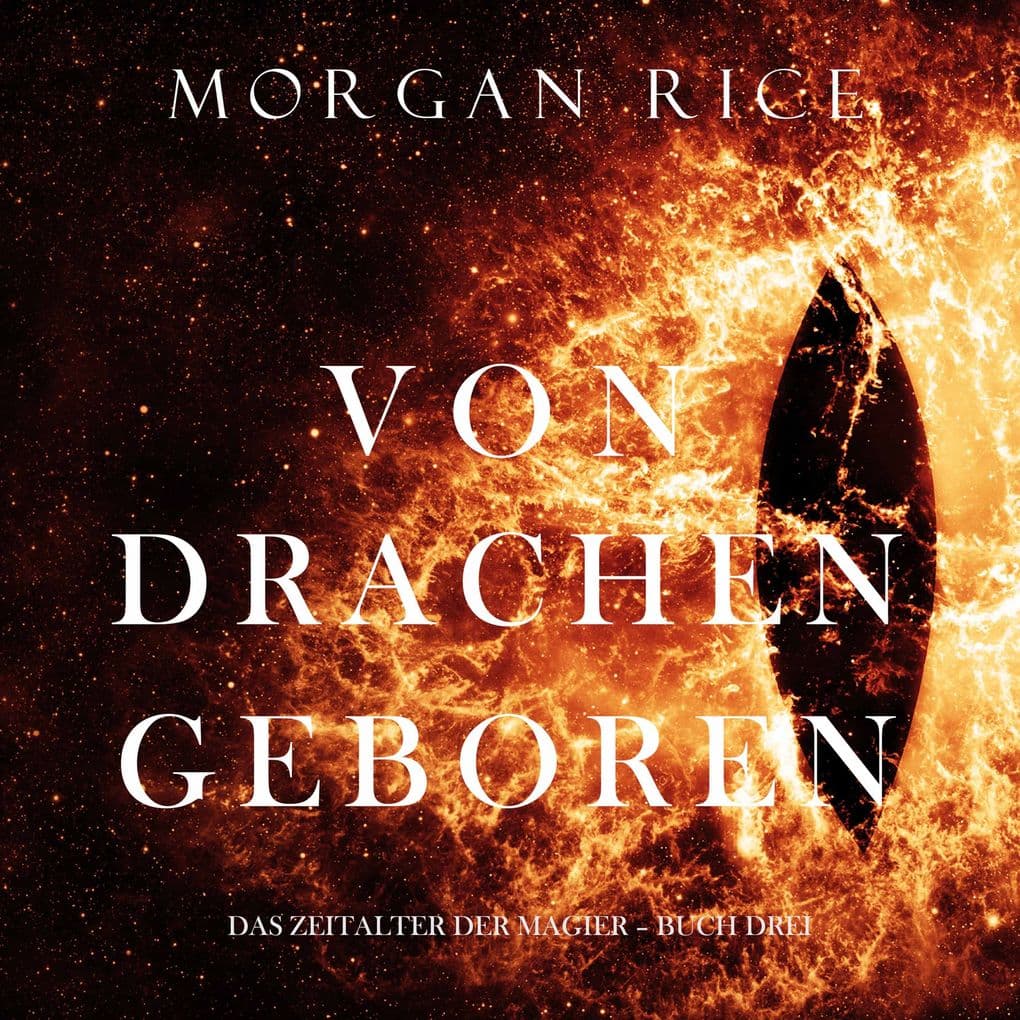 Von Drachen Geboren (Das Zeitalter der Magier Buch Drei)