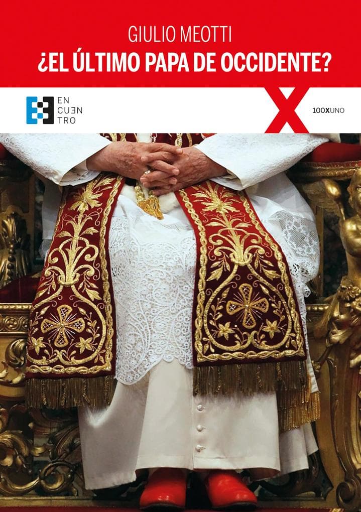 El último Papa de Occidente?