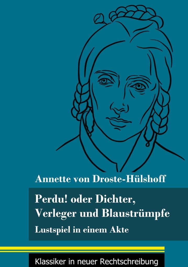 Perdu! oder Dichter, Verleger und Blaustrümpfe