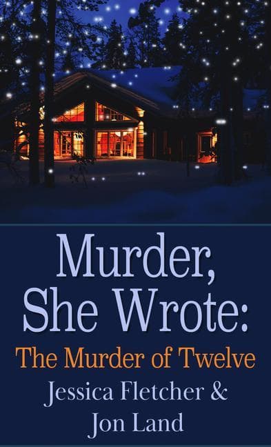 Murder, She Wrote: The Murder of Twelve