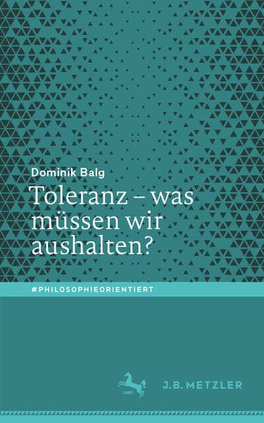 Toleranz - was müssen wir aushalten?