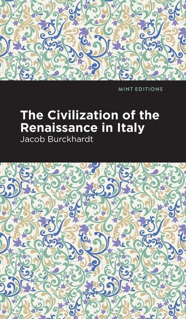 The Civilization of the Renaissance in Italy
