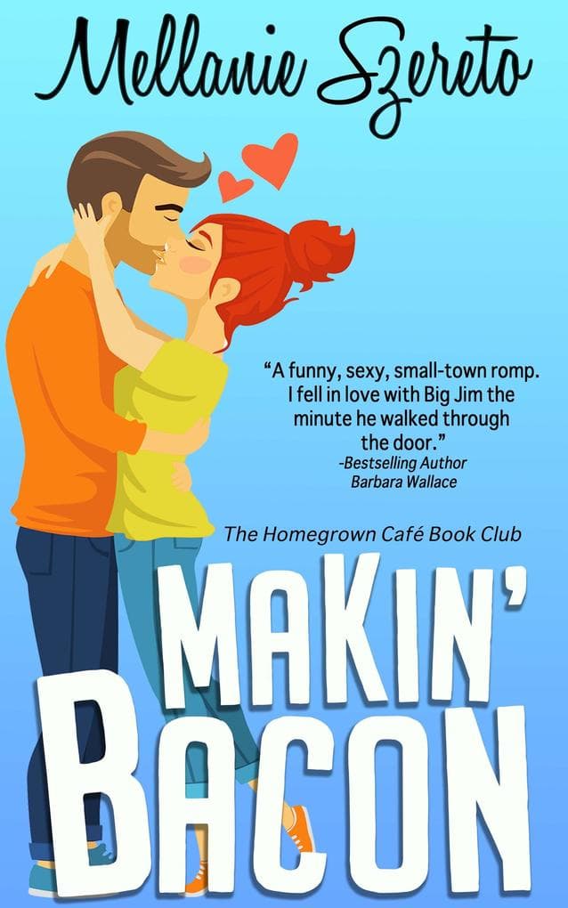 Makin' Bacon (The Homegrown Café Book Club 1): A Small Town Seasoned Romance