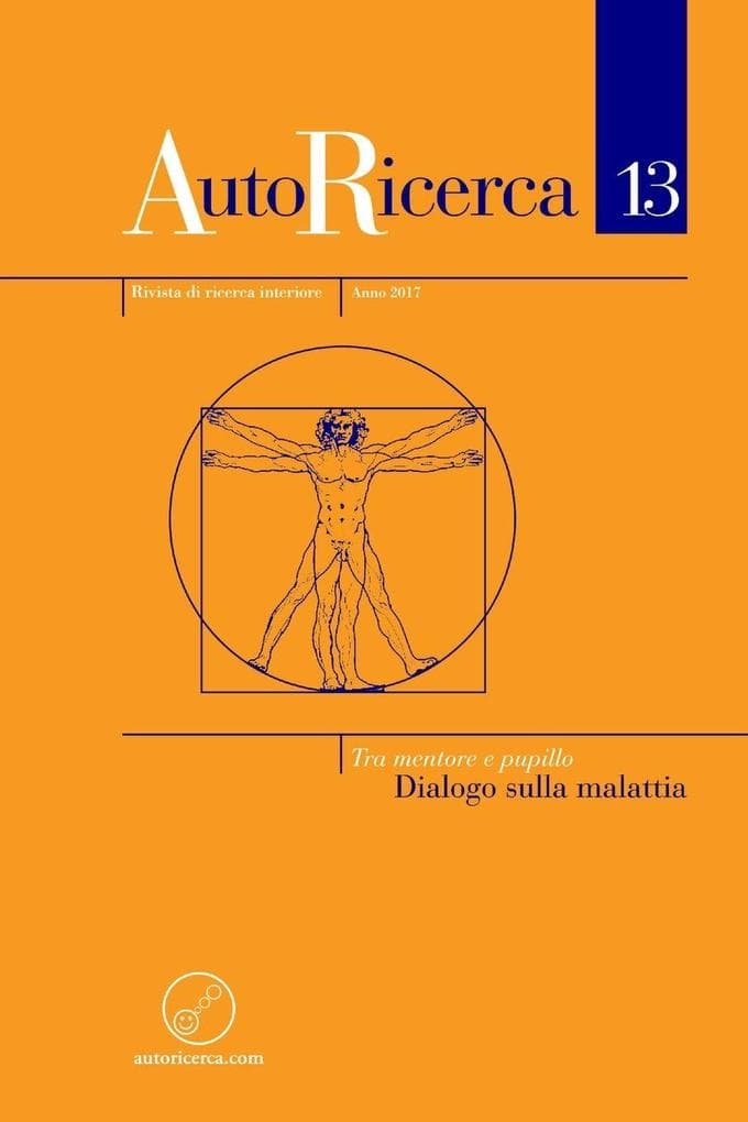AutoRicerca - Numero 13, Anno 2017 - Tra mentore e pupillo. Dialogo sulla malattia