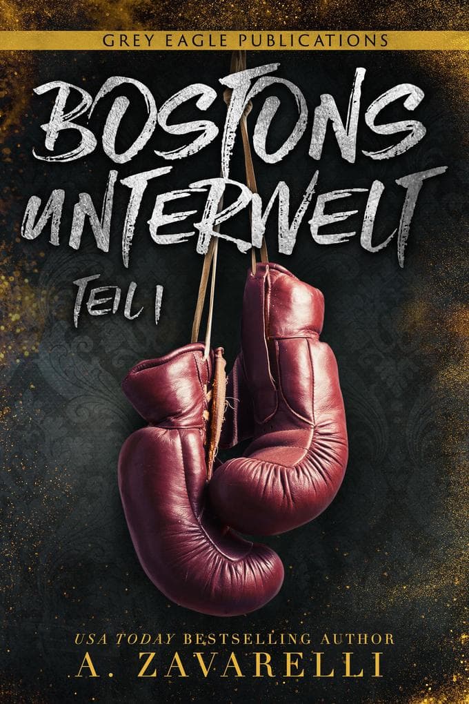 Bostons Unterwelt: Teil eins