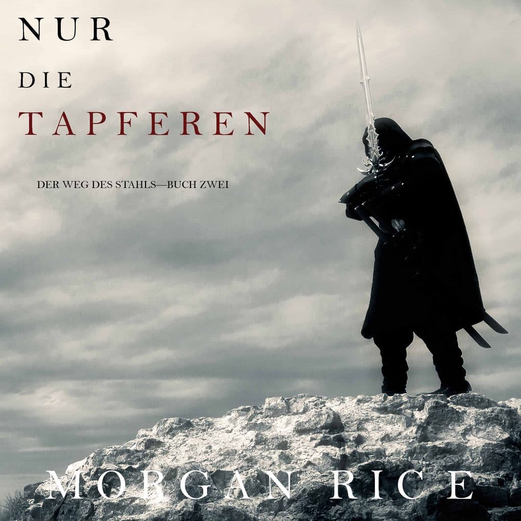 Nur den Tapferen (Der Weg des StahlsBuch Zwei)