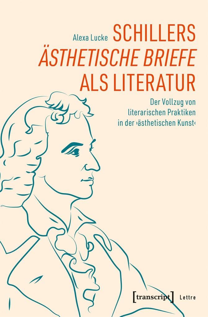 Schillers »Ästhetische Briefe« als Literatur