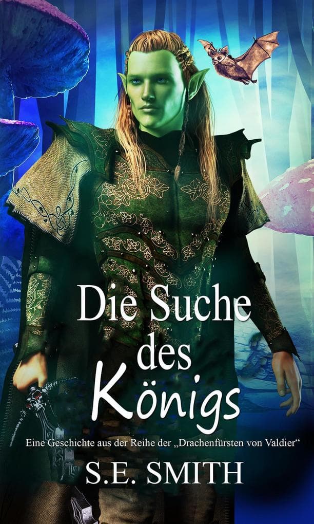 Die Suche des Königs (Die Drachenfürsten von Valdier)