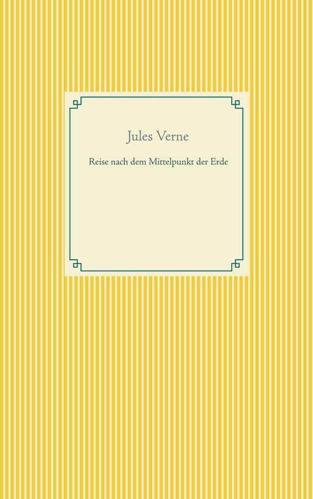 Reise nach dem Mittelpunkt der Erde