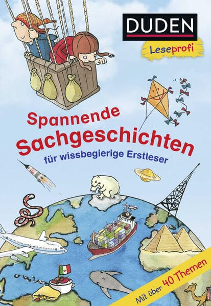Duden Leseprofi - Spannende Sachgeschichten für wissbegierige Erstleser, 2. Klasse