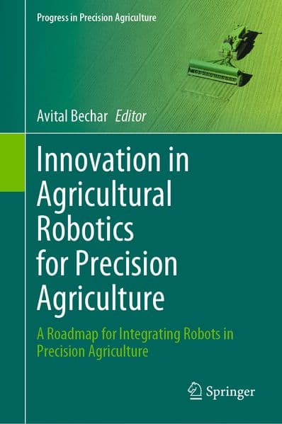 Innovation in Agricultural Robotics for Precision Agriculture