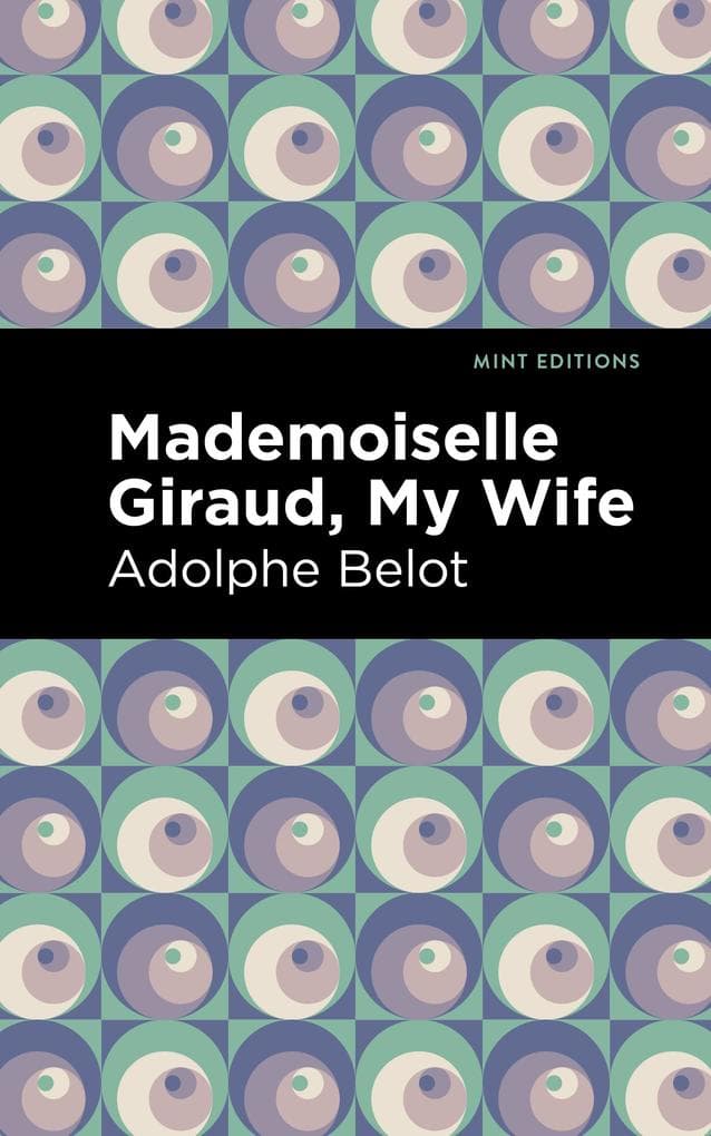 Mademoiselle Giraud, My Wife