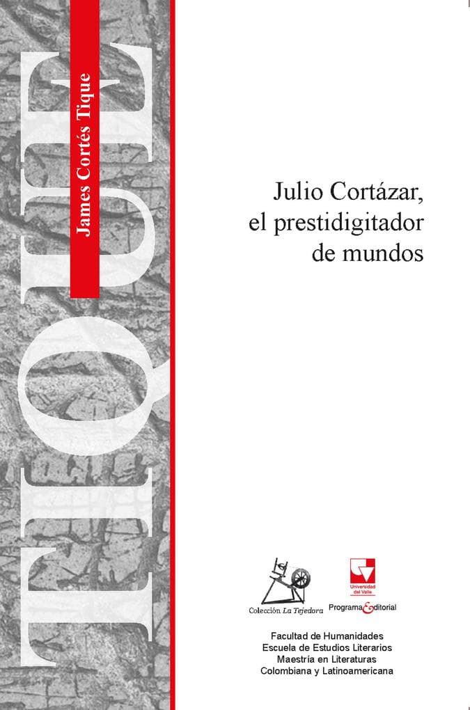 Cortázar, el prestidigitador de mundos