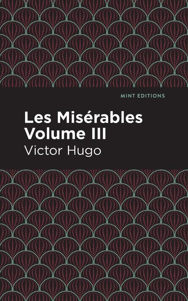 Les Miserables Volume III