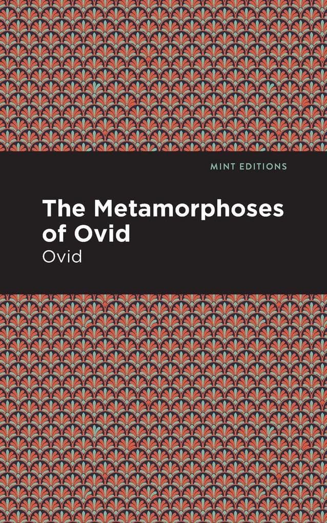 The Metamorphoses of Ovid