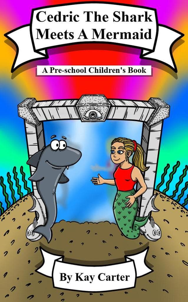 Cedric The Shark Meets A Mermaid! (Bedtime Stories For Children, #11)