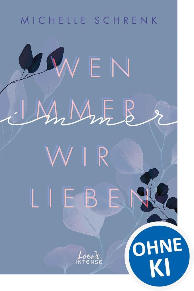Wen immer wir lieben (Immer-Trilogie, Band 1)