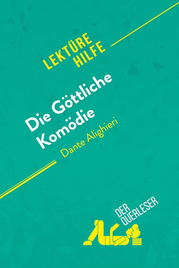 Die Göttliche Komödie von Dante Alighieri (Lektürehilfe)