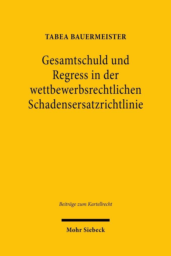 Gesamtschuld und Regress in der Schadensersatzrichtlinie