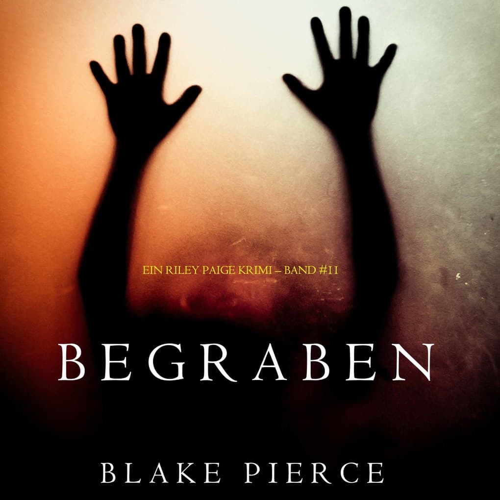 Begraben (Ein Riley Paige Krimi ' Band #11)