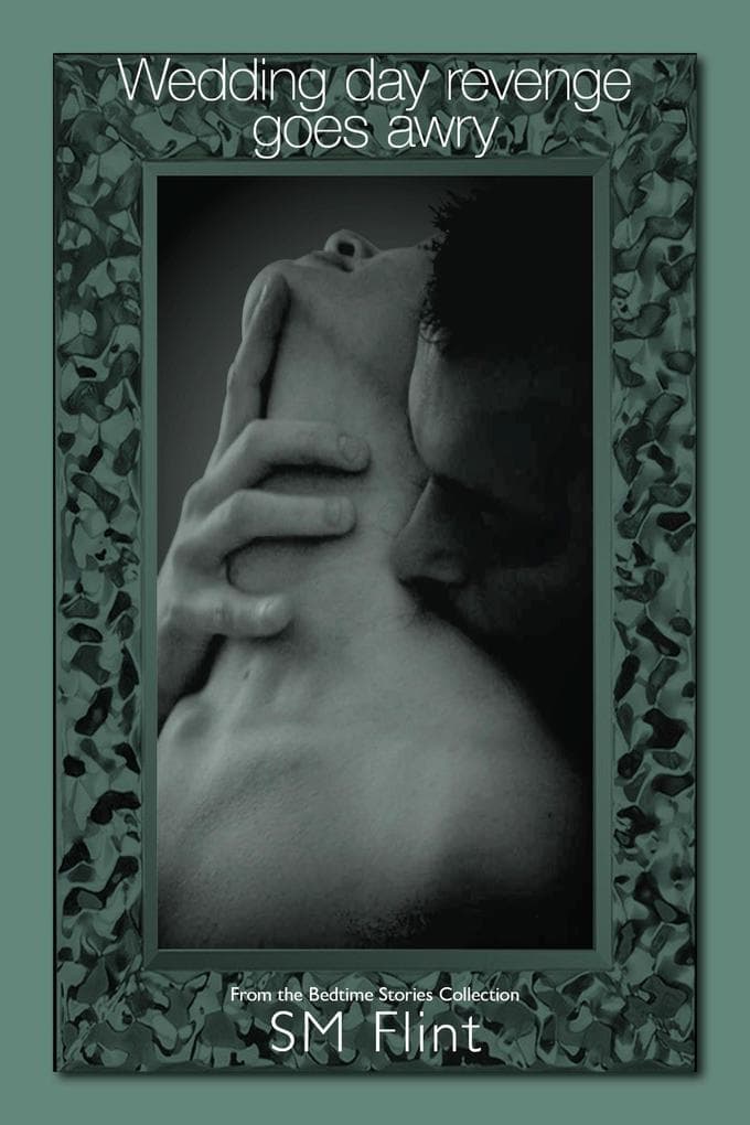 Wedding day Revenge Goes Awry (Bedtime Stories Collection, #2)