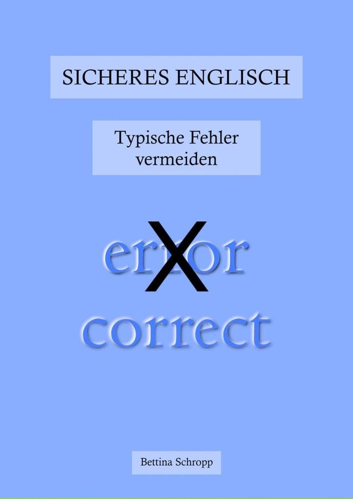 Sicheres Englisch: Typische Fehler vermeiden
