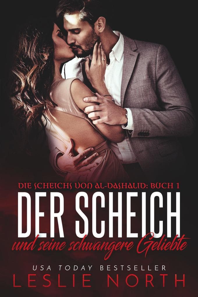 Der Scheich und seine schwangere Geliebte (Die Scheichs von Al-Dashalid, #1)