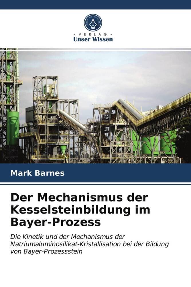 Der Mechanismus der Kesselsteinbildung im Bayer-Prozess