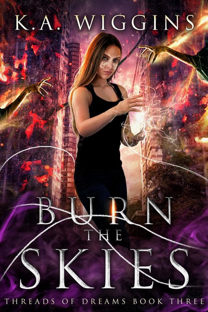 Burn the Skies (Threads of Dreams, #3)