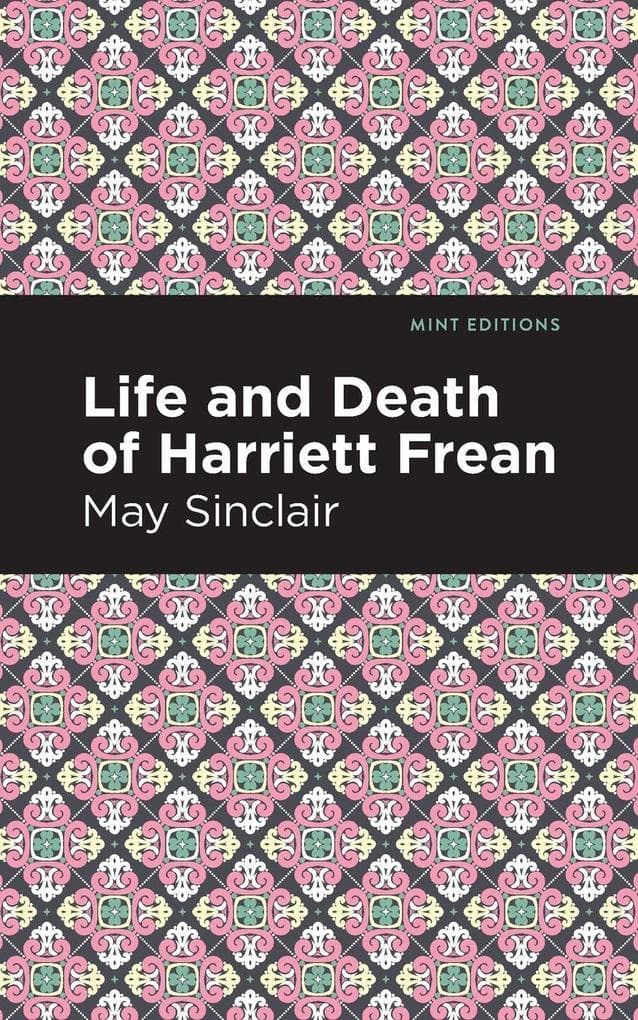 Life and Death of Harriett Frean