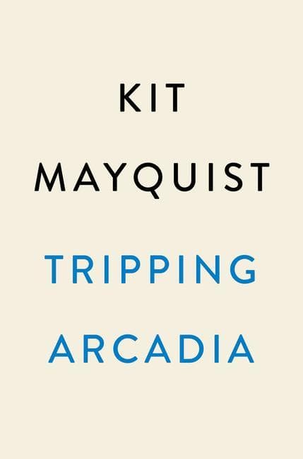 Tripping Arcadia
