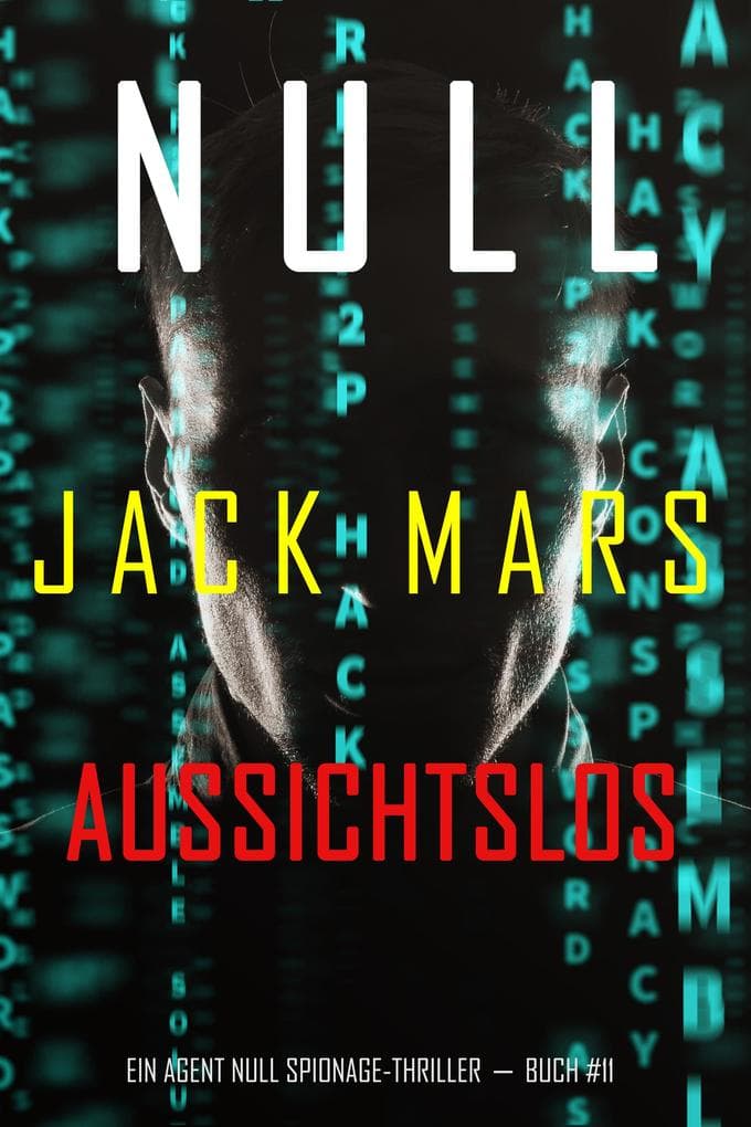 Null - Aussichtslos (Ein Agent Null Spionage-Thriller-Buch #11)
