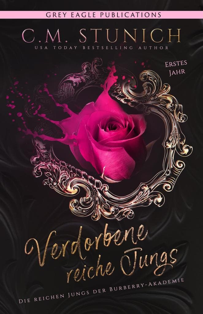 Verdorbene reiche Jungs (Die reichen Jungs der Burberry-Akademie, #1)