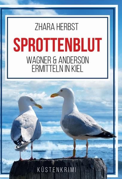 SPROTTENBLUT - Wagner & Anderson ermitteln in Kiel